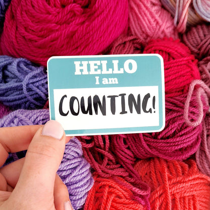 Hello I Am Counting Knitting Sticker – Funny Crafter Sticker | ColourPopCrafts