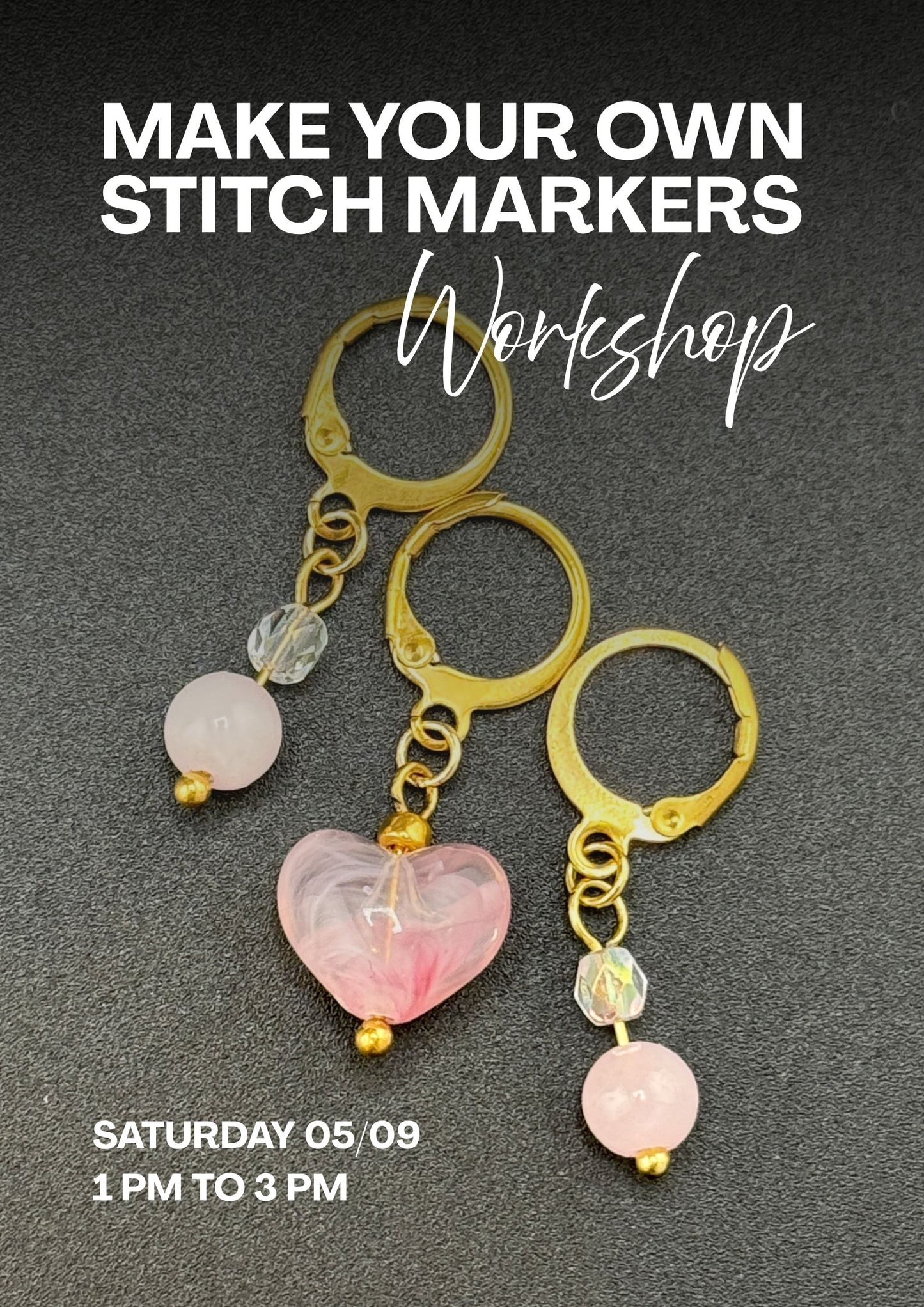 Make Your Own Stitch Markers Workshop. Saturday 5th September, 1:00 pm