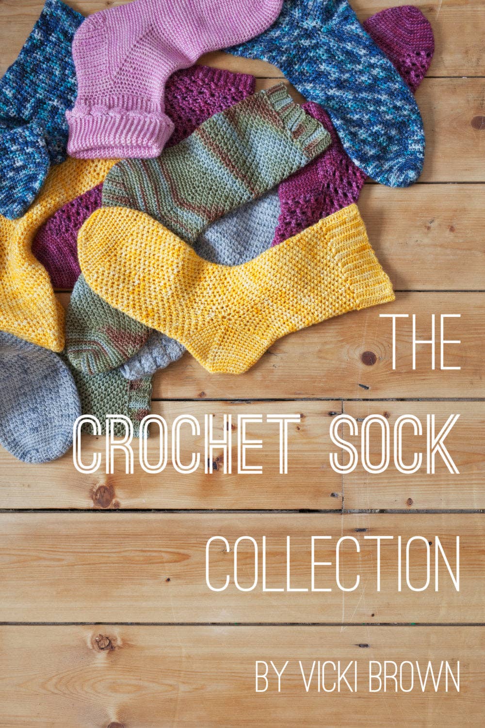The Crochet Sock Collection. Printed Crochet Pattern Book (A5 Booklet)